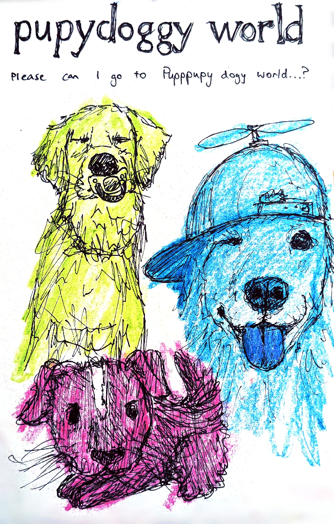 three lovely dogs. above them reads the text 'pupydoggy world' followed by 'please can I go to pupppupy dogy world...?'